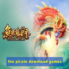 the pirate download games